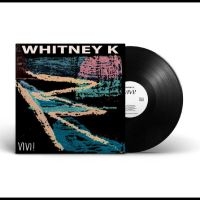 Whitney K - Vivi! ryhmässä VINYYLI @ Bengans Skivbutik AB (4302958)