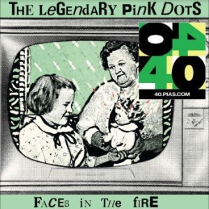 Legendary Pink Dots The - Faces In The Fire ryhmässä VINYYLI @ Bengans Skivbutik AB (4302970)