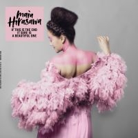 Maia Hirasawa - If This is the End It Sure is a Beautiful One (Pink Vinyl) ryhmässä Minishops / Maia Hirasawa @ Bengans Skivbutik AB (4303005)