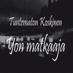 Tuntematon Koskinen - Yön Matkaaja ryhmässä CD / Pop-Rock @ Bengans Skivbutik AB (4303012)