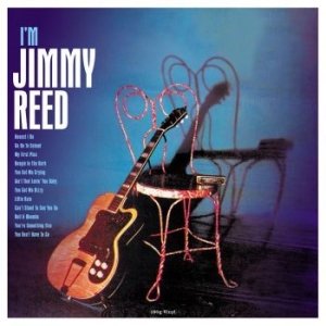 Reed Jimmy - I'm Jimmy Reed ryhmässä VINYYLI @ Bengans Skivbutik AB (4303178)