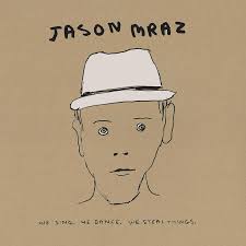 Jason Mraz - We Sing. We Dance. We Steal Th ryhmässä CD @ Bengans Skivbutik AB (4303520)