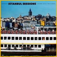 Ersahin Ilhan - Istanbul Sessions: Haliç ryhmässä VINYYLI @ Bengans Skivbutik AB (4303572)