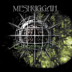 Meshuggah - Chaosphere (25th Anniversary Remastered Edition) ryhmässä Minishops / Meshuggah @ Bengans Skivbutik AB (4303680)