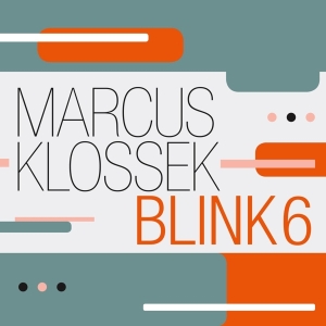 Klossek Marcus -Blink 6- - Blink 6 ryhmässä CD @ Bengans Skivbutik AB (4303719)