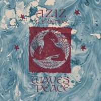 Aziz & Friends - Waves Of Peace ryhmässä VINYYLI @ Bengans Skivbutik AB (4303763)