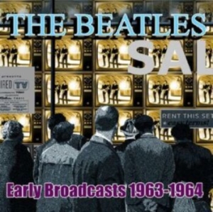 Beatles The - Early Broadcasts, 1963 - 1964 ryhmässä CD @ Bengans Skivbutik AB (4303807)