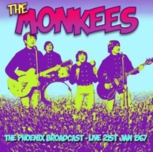 Monkees - Phoenix Live Broadcast, 21 Jan 1967 ryhmässä CD / Pop-Rock @ Bengans Skivbutik AB (4303809)