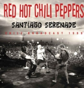 Red Hot Chili Peppers - Santiago Serenade ryhmässä Minishops / Red Hot Chili Peppers @ Bengans Skivbutik AB (4303816)