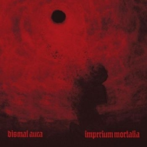 Dismal Aura - Imperium Mortalia ryhmässä CD @ Bengans Skivbutik AB (4303846)