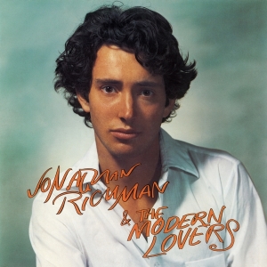 Jonathan & The Modern Lovers Richman - Jonathan Richman & The Modern Lovers ryhmässä VINYYLI @ Bengans Skivbutik AB (4303987)