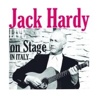 Hardy Jack - Live On Stage In Italy ryhmässä CD @ Bengans Skivbutik AB (4304234)