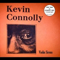 Connolly Kevin - Violin Sirens ryhmässä CD @ Bengans Skivbutik AB (4304235)