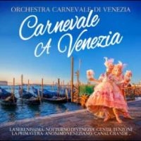 Orchestra Carnevale Di Venezia - Carnevale A Venezia ryhmässä CD @ Bengans Skivbutik AB (4304348)