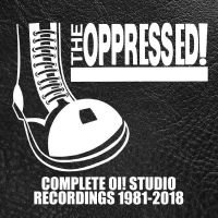 Oppressed The - Complete Oi! Studio Recordings 1981 ryhmässä CD @ Bengans Skivbutik AB (4304366)