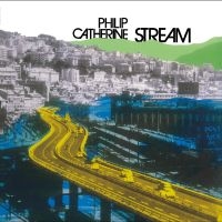 Catherine Philip - Stream ryhmässä VINYYLI @ Bengans Skivbutik AB (4304670)