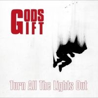 Gods Gift - Turn All The Lights Out ryhmässä VINYYLI @ Bengans Skivbutik AB (4304679)