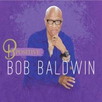 Baldwin Bob - B Postive ryhmässä CD @ Bengans Skivbutik AB (4304709)