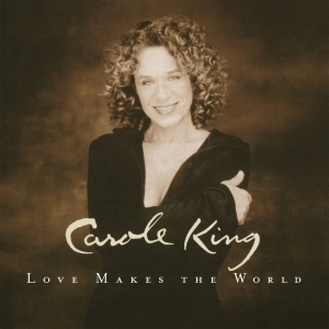 Carole King - Love Makes The World ryhmässä VINYYLI @ Bengans Skivbutik AB (4304761)