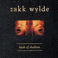 Wylde Zakk - Book Of Shadows ryhmässä VINYYLI @ Bengans Skivbutik AB (4304871)