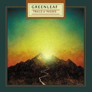 Greenleaf - Trails & Passes ryhmässä VINYYLI @ Bengans Skivbutik AB (4304923)