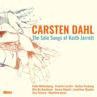 Dahl Carsten - The Solo Songs Of Keith Jarrett ryhmässä CD @ Bengans Skivbutik AB (4304955)