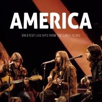 America - Greatest Live Hits From The Early Y ryhmässä Musiikki / Dual Disc / Pop @ Bengans Skivbutik AB (4304999)