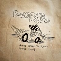 Boomerang Rapido - Danny The Deuce / Fuego! ryhmässä VINYYLI @ Bengans Skivbutik AB (4305442)