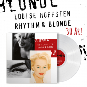 Hoffsten Louise - Rhythm & Blonde (30th Anniversary White Vinyl) ryhmässä Minishops / Louise Hoffsten @ Bengans Skivbutik AB (4305527)