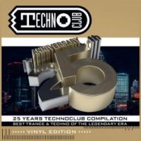 Various Artists - 25 Years Technoclub Compilation ryhmässä VINYYLI @ Bengans Skivbutik AB (4305540)