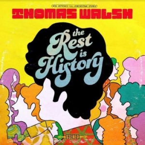 Walsh Thomas - The Rest Is History (Indie Exclusiv ryhmässä VINYYLI @ Bengans Skivbutik AB (4305552)