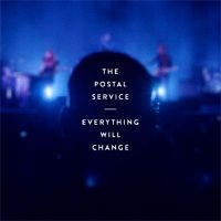 Postal Service The - Everything Will Change ryhmässä CD @ Bengans Skivbutik AB (4305563)