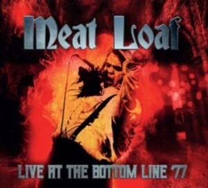 Meat Loaf - Live At The Bottom Line 1977 ryhmässä CD @ Bengans Skivbutik AB (4305582)