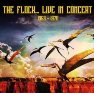 Flock - Live In Concert 1969-1970 ryhmässä CD @ Bengans Skivbutik AB (4305584)