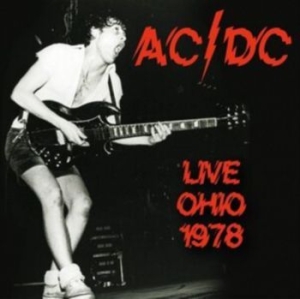 Ac/Dc - Live In Ohio 1978 ryhmässä CD @ Bengans Skivbutik AB (4305592)