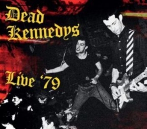 Dead Kennedys - Live '79 ryhmässä CD @ Bengans Skivbutik AB (4305593)