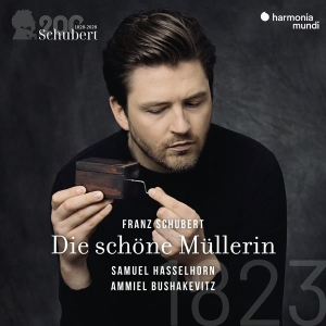 Samuel Hasselhorn & Ammiel Bushakevitz - Schubert: Die Schone Mullerin (Schubert 200/Vol.1) ryhmässä ME SUOSITTELEMME / Joululahjavinkki: CD @ Bengans Skivbutik AB (4306362)