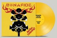 Bonafide - Are You Listening? (Yellow Vinyl) ryhmässä VINYYLI @ Bengans Skivbutik AB (4306416)