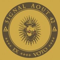 Signal Aout 42 - Ex Voto ryhmässä CD @ Bengans Skivbutik AB (4306438)