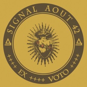 Signal Aout 42 - Ex Voto ryhmässä CD @ Bengans Skivbutik AB (4306438)