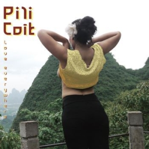 Pili Coït - Love Everywhere (Random Color Vinyl ryhmässä VINYYLI @ Bengans Skivbutik AB (4306532)