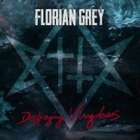 Grey Florian - Destroying Kingdoms ryhmässä CD @ Bengans Skivbutik AB (4306542)