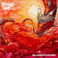 HOWLING GIANT - GLASS FUTURE (DIGISLEEVE) ryhmässä CD @ Bengans Skivbutik AB (4308292)