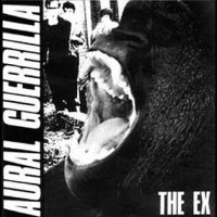 Ex The - Aural Guerrilla ryhmässä VINYYLI @ Bengans Skivbutik AB (4308533)