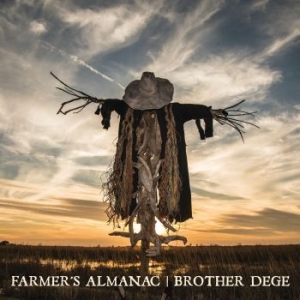 Brother Dege - Farmer's Almanac (Digisleeve) ryhmässä CD @ Bengans Skivbutik AB (4308700)