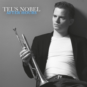 Teus Nobel - After Hours ryhmässä CD @ Bengans Skivbutik AB (4308708)