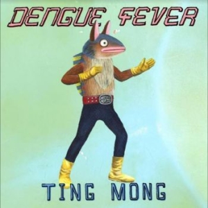 Dengue Fever - Ting Mong ryhmässä CD @ Bengans Skivbutik AB (4308753)