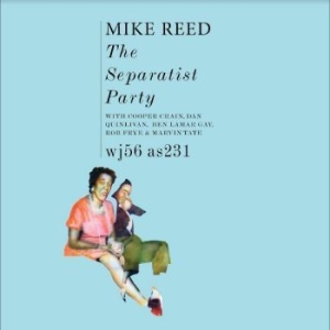 Reed Mike - The Separatist Party (Dark Green Vi ryhmässä VINYYLI @ Bengans Skivbutik AB (4308973)