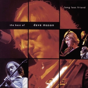 Dave Mason - Long Lost Friend ryhmässä ME SUOSITTELEMME / Joululahjavinkki: CD @ Bengans Skivbutik AB (4309028)