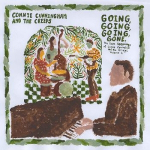 Connie Cunningham And The Creeps - Going, Going, Going, Gone: The Rare ryhmässä VINYYLI @ Bengans Skivbutik AB (4309083)